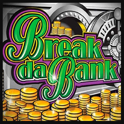 Break da Bank